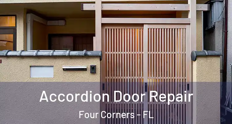 Accordion Door Repair Four Corners - FL