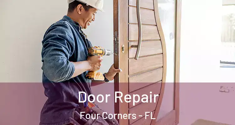 Door Repair Four Corners - FL