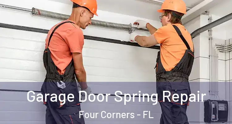 Garage Door Spring Repair Four Corners - FL