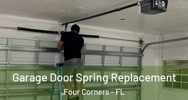 Garage Door Spring Replacement Four Corners - FL
