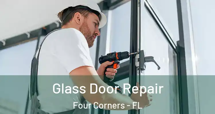 Glass Door Repair Four Corners - FL