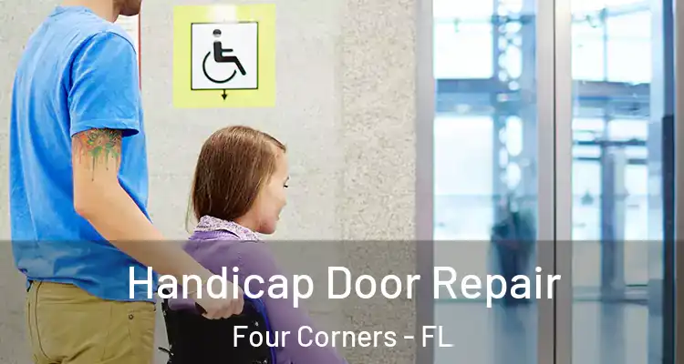 Handicap Door Repair Four Corners - FL