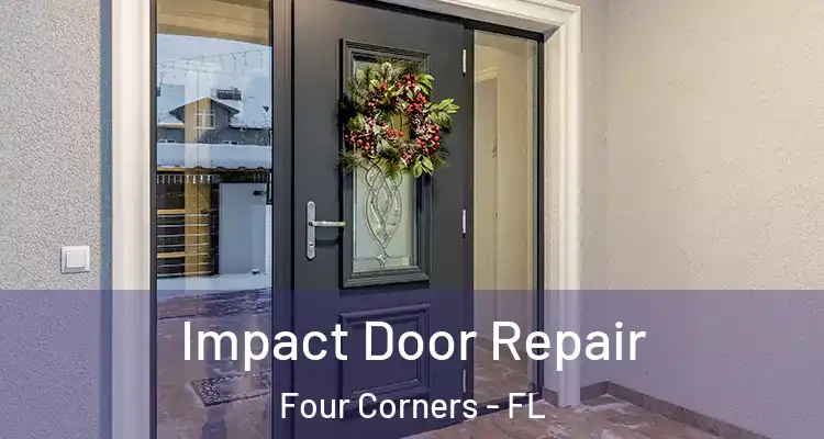 Impact Door Repair Four Corners - FL