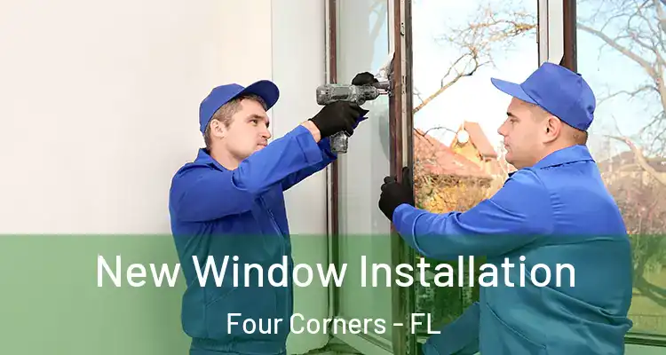 New Window Installation Four Corners - FL