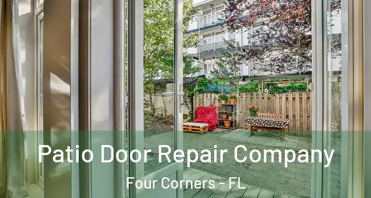Patio Door Repair Company Four Corners - FL