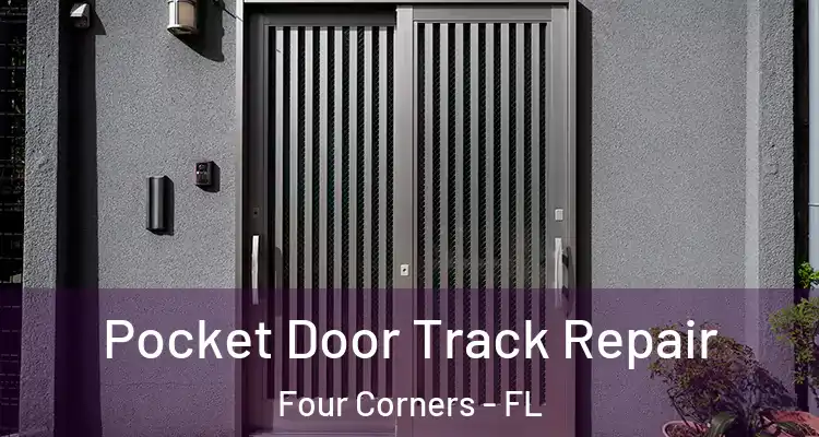 Pocket Door Track Repair Four Corners - FL