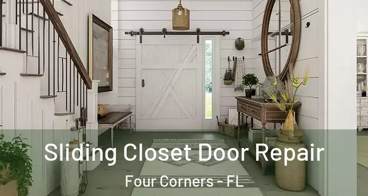 Sliding Closet Door Repair Four Corners - FL