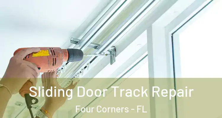 Sliding Door Track Repair Four Corners - FL